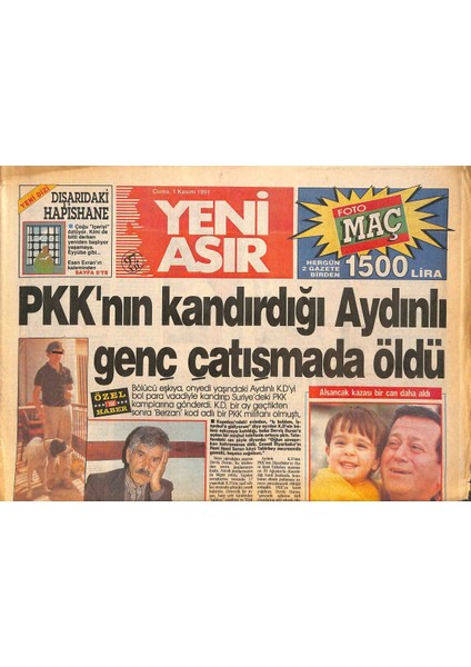 Yeni Asır Gazetesi 1 Kasım 1991 - Semra Özal , Sterni Dava Ediyor - Pkknın Kandırdığı Aydınlı Genç Çatışmada Öldü GZ131499