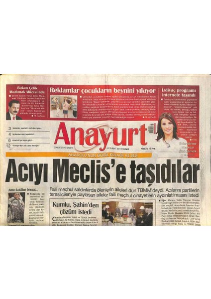 Anayurt Gazetesi 21 Şubat 2010 - Faili Meçhul Saldırılarda Ölenlerin Aileleri Dün Tbmmdeydi GZ109751