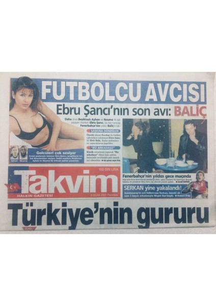 Takvim Gazetesi - 8 Ocak 2001 - Ebru Şancının Son Avı Baliç GZ46807