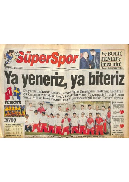 Süperspor Gazetesi 29 Mart 1995 - Haydi Türkiye...isveçi Bu Akşam Inönüde Devirin ve 60 Milyona Da Büyük Bir Sevinç Yaşatın GZ113374