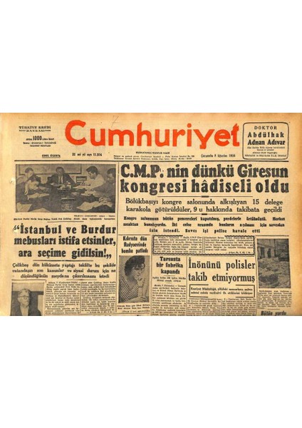 Cumhuriyet Gazetesi 8 Ağustos 1956 - Ortahisar Köyünde Efsane Yatağı Korkunç Bir Kale - Cmpnin Dünkü Giresun Kongresi Hadiseli Oldu GZ119817