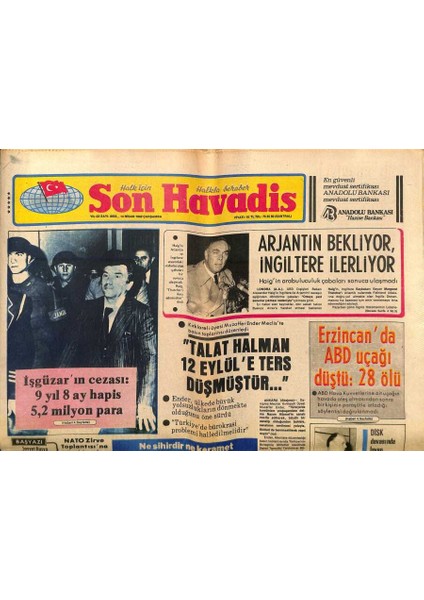 Son Havadis Gazetesi 14 Nisan 1982 - Haig Arabuluculuk Çabaları Sonuca Ulaşmadı - Özal Devlet Mabut , Baba Veya Istihdam Kapısı Değildir GZ121166
