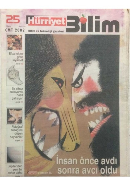 Hürriyet Gazetesi Bilim Eki 25 Mayıs 2002 - Insan Önce Avdı Sonra Avcı Oldu GZ34228