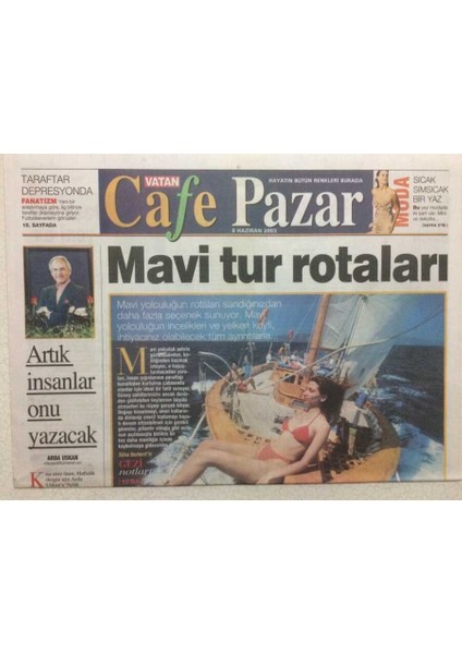 Vatan Gazetesi Pazar Eki 8 Haziran 2003 - Erol Büyükburç Bana Kafayı Yemişsin Diyorlar GZ32702