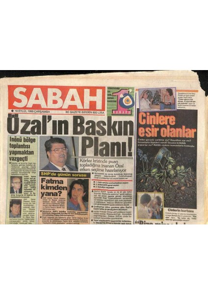 Sabah Gazetesi 19 Eylül 1990 - Amerika - Irak Tank Savaşına Hazırlanıyor - Fatma Girik Kimden Yana ? GZ114017