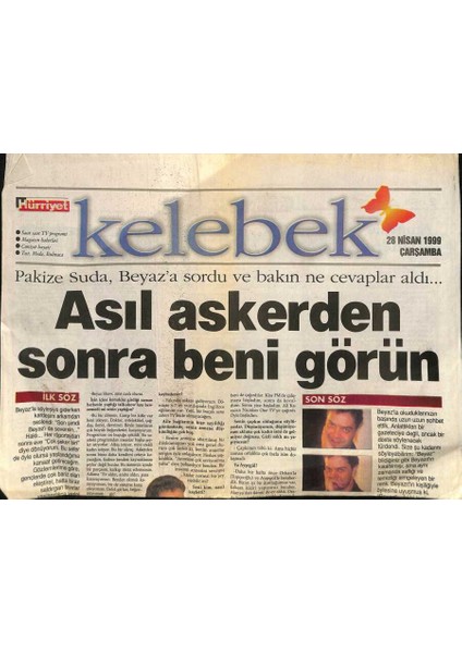 Hürriyet Gazetesi Kelebek Eki 28 Nisan 1999 - Pakize Suda , Beyaza Sordu ve Bakın Ne Cevaplar Aldı... GZ115046