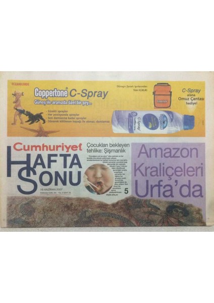 Cumhuriyet Gazetesi Hafta Sonu Eki 16 Haziran 2007 - Amazon Kraliçeleri Urfada GZ48607
