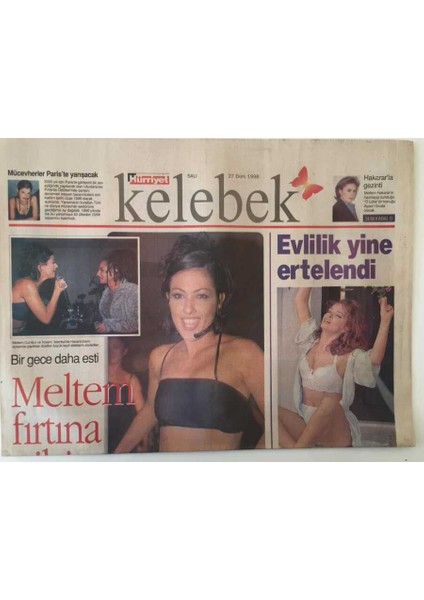 Hürriyet Gazetesi Kelebek Eki 27 Ekim 1998 - Meltem Cumbul Fırtına Gibi Esti , Pınar Eliçe Evliliği Yine Erteledi GZ18047