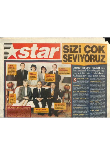 Star Gazetesi 16 Temmuz 2000 - Ahmet Necdet Sezer , Dün Hastanedeydi . Vatandaş Gibi Sıraya Girdi.görenler,helal Olsun,o Bizden Biri Diye Gurur Duydu GZ96707