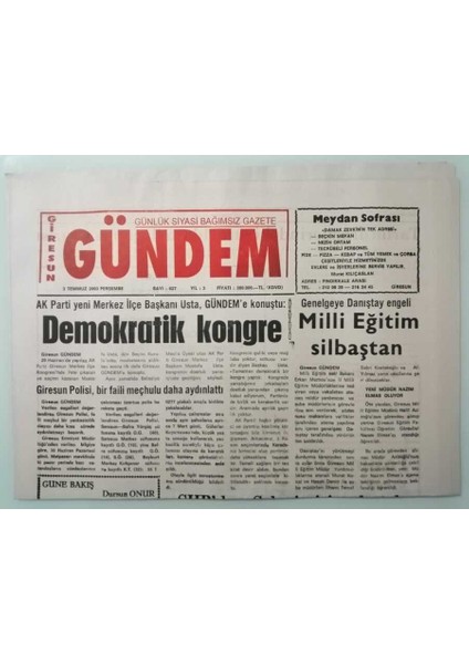 Giresun Gündem Gazetesi 3 Temmuz 2003 Ak Parti Yeni Merkez Ilçe Başkanı Usta Gündeme Konuştu Demokratik Kongre -GZ33325