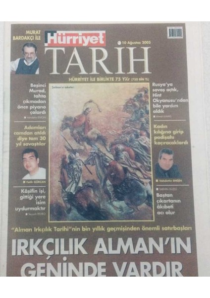 Hürriyet Gazetesi Tarih Eki - 10 Ağustos 2005 - Irkçılık Almanın Geninde Vardır GZ46714