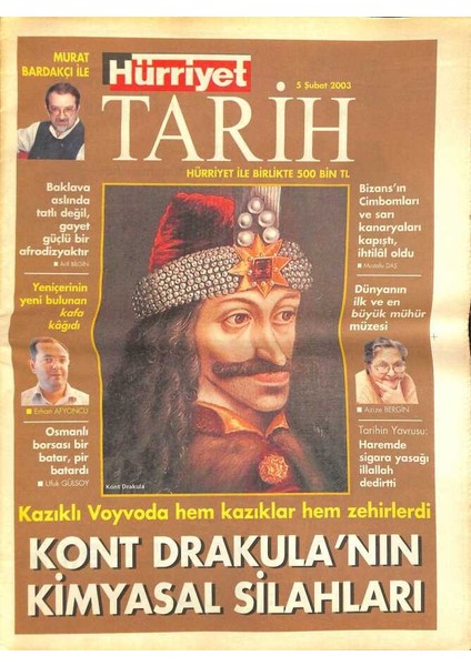 Hürriyet Gazetesi Tarih Eki 5 Şubat 2003 - Kont Drakulanın Kimyasal Silahları - Bizansın Cimbomları ve Sarı Kanaryaları Kapıştı , Ihtilal Oldu GZ116161