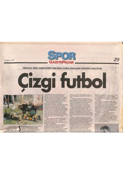 Gazete Pazar Gazetesi Spor Eki 10 Ağustos 1997 - Dünyaca Ünlü Karikatürist Enki Bilal Futbol Dünyasını Çizgilerle Anlatıyor GZ96296