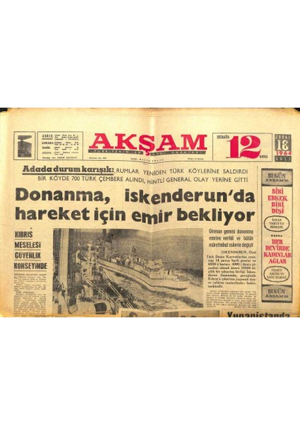 Akşam Gazetesi - 18 Şubat 1964 - Donanma Iskenderunda Hareket Için Emir Bekliyor GZ99756