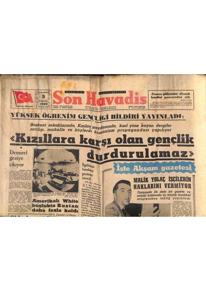 Son Havadis Gazetesi 5 Haziran 1965 - Amerikalı White Boşlukta Rustan Daha Fazla Kaldı - Malik Yolaç Işçilerin Haklarını Vermiyor GZ124313