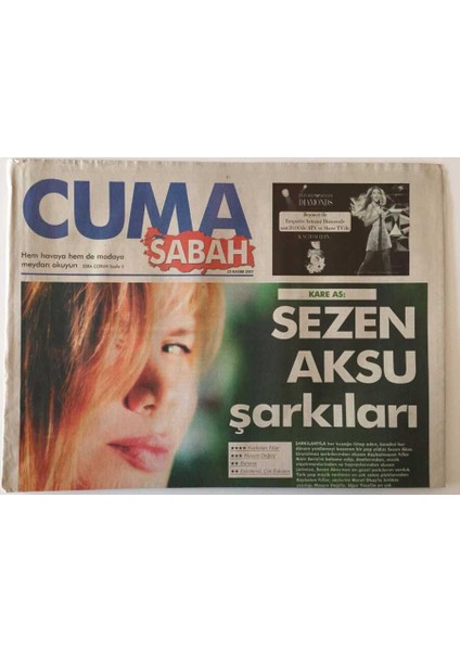 Sabah Gazetesi Cuma Eki 23 Kasım 2007 - Kare As Sezen Aksu Şarkıları Kaybolan Yıllar , Masum Değiliz Bahane, Eskidendi Çok Eskiden GZ20814