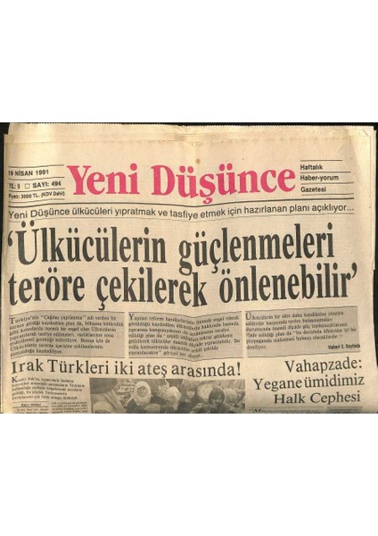 Yeni Düşünce Gazetesi 19 Nisan 1991 - Konya Ovasının Suyu , Arap Çöllerine - Irak Türkleri Iki Ateş Arasında ! GZ122767