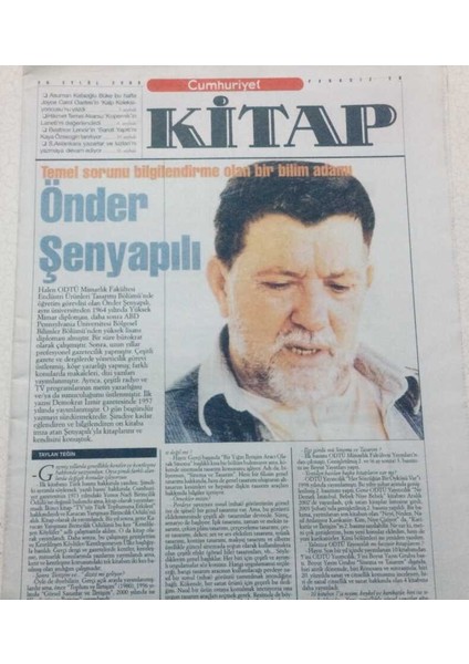Cumhuriyet Gazetesi Kitap Eki 25 Eylül 2003 - Temel Sorunu Bilgilendirme Olan Bilim Adamı Önder Şenyapılı GZ47615