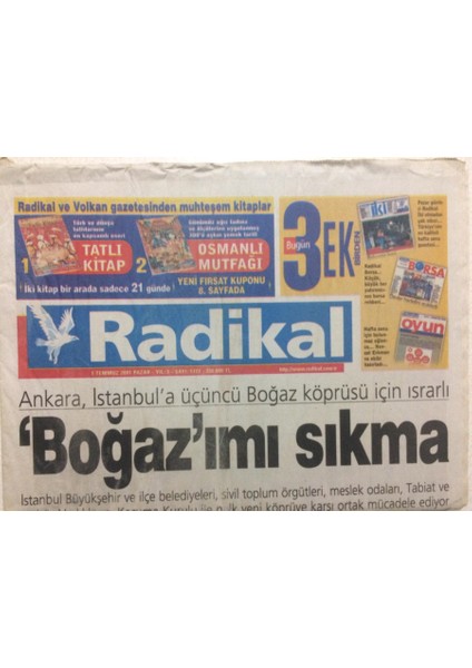 Radikal Gazetesi 1 Temmuz 2001 - Ankara Istanbula 3.boğaz Köprüsü Için Israrlı,boğazımı Sıkma GZ27491