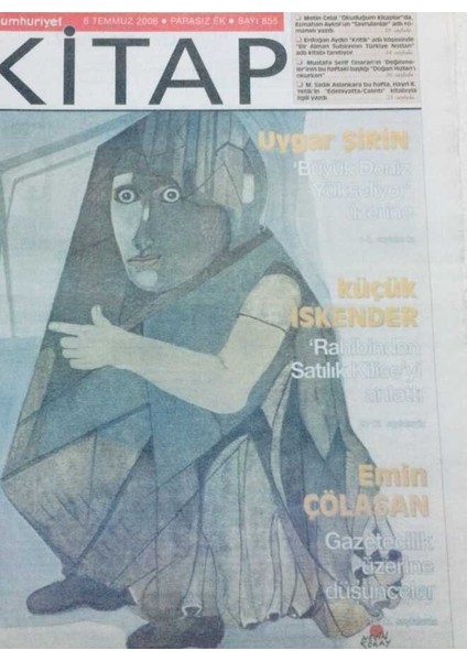 Cumhuriyet Gazetesi Kitap Eki 6 Temmuz 2006 - Küçük Iskender,rahibinden Satılık Kilise GZ41488