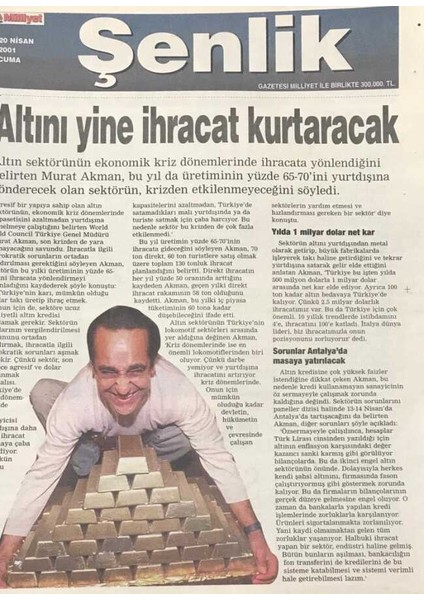 Milliyet Gazetesi Şenlik Eki 20 Nisan 2001-ALTINI Yine Ihracat Kurtaracak GZ36457
