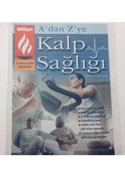 Milliyet Gazetesi Kalp Sağlığı Eki 28 Nisan 2005 - Adan Zye Kalp Sağlığı GZ47520