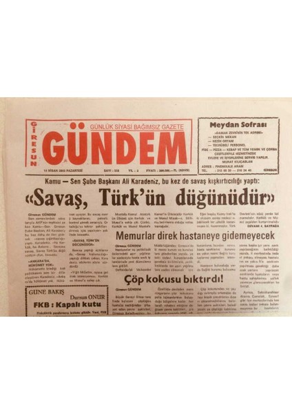 Giresun Gündem Gazetesi 14 Nisan 2003 - Savaş,türkün Düğünüdür GZ38741