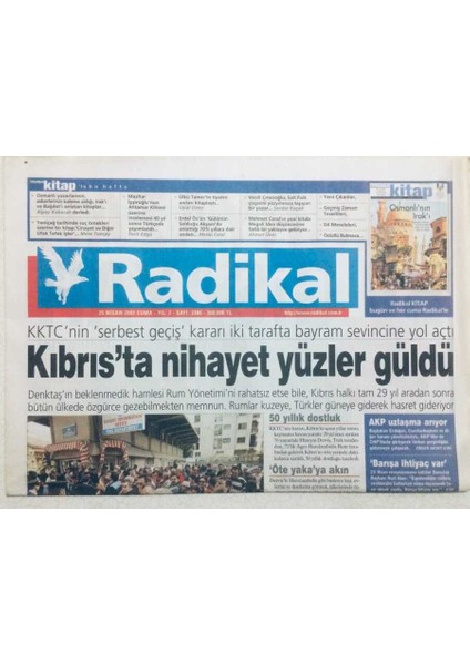 Radikal Gazetesi 25 Nisan 2003 - Kıbrısta Yüzler Nihayet Güldü GZ42974