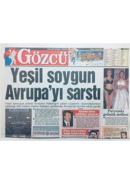 Gözcü Gazetesi 4 Ocak 2003 - Yeşil Soygun Avrupayı Sarstı GZ43159