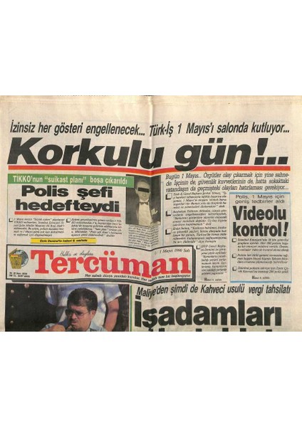 Tercüman Gazetesi 1 Mayıs 1990 - Demirelin Önünde Kanlı Kavga - Özal Perhizi Bozdu GZ118965