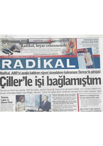 Radikal Gazetesi 25 Eylül 1997 - Radikal ,abd Yi Ayağa Kaldıran Rüşvet Skandalının Kahramanı Tamrazla Görüştü-Seçim Masrafı Ahlaka Engel GZ36056