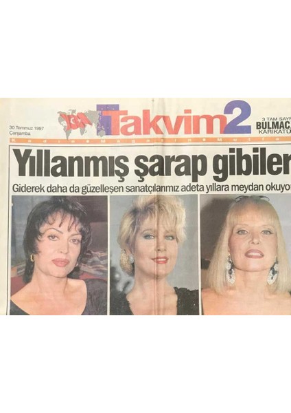 Takvim Gazetesi Takvim 2 Eki 30 Temmuz 1997 - Giderek Daha Da Güzelleşen Satçılarımız Adeta Yıllara Meydan Okuyor -Reçel Mevsimi GZ36365