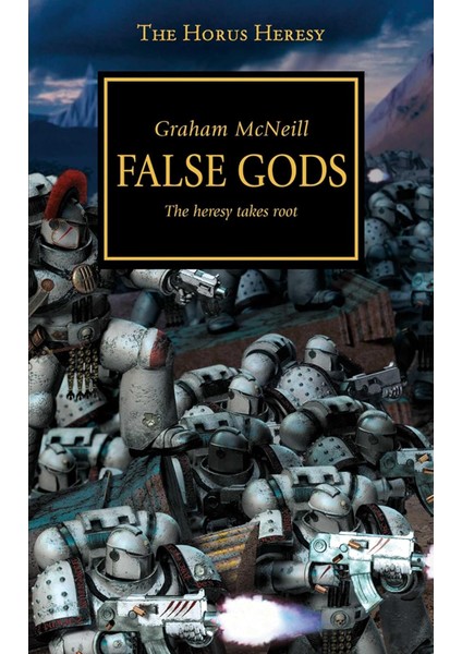 Horus Heresy - False Gods (The Horus Heresy): Volume 2 - Graham Mcneill