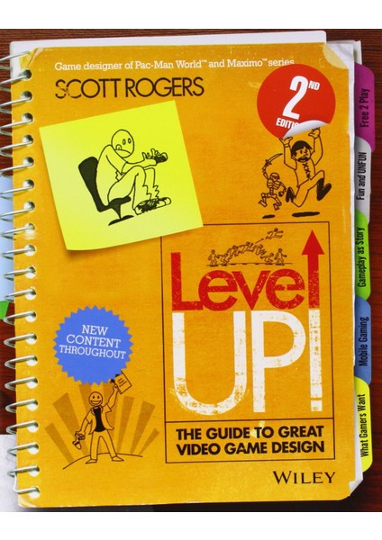 Level Up! The Guide To Great Video Game Design - Scott Rogers