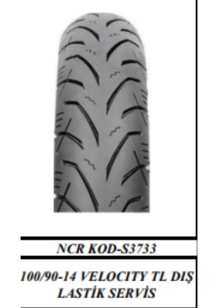 Dış 100*90*14 Velocity Servis Tubeless