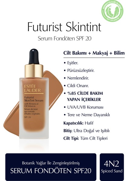 Futurist Skintint Serum Fondöten 30ML - SPF20 Renk: 4n2 Spiced Sand