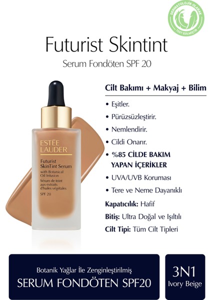 Futurist Skintint Serum Fondöten 30ML - SPF20 Renk: 3n1 Ivory Beige