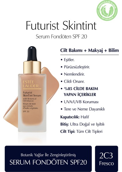 Futurist Skintint Serum Fondöten 30ML - SPF20 Renk: 2c3 Fresco