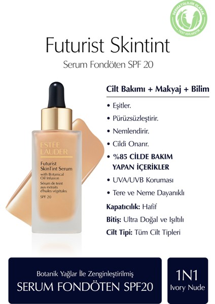 Futurist Skintint Serum Fondöten 30ML - SPF20 Renk: 1n1 Ivory Nude