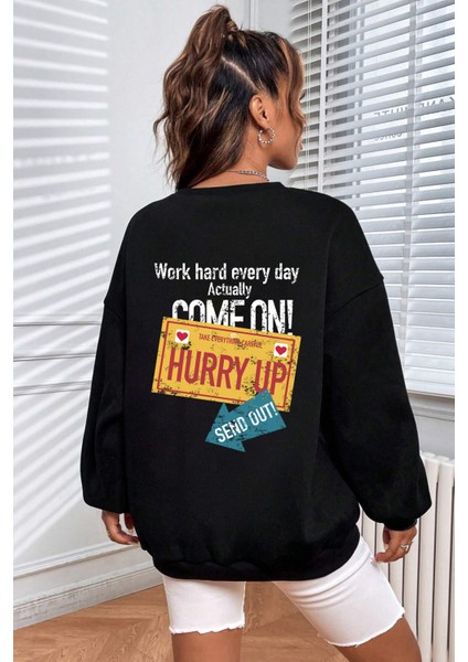 Unisex Hurry Up Baskılı Bisiklet Yaka Sweatshirt