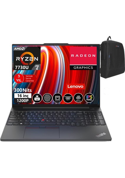 Thinkpad E16 Gen1 Amd Ryzen™ 7 7730U 8 GB 512GB  SSD 16" Dos Wuxga IPS Dizüstü Bilgisayar TB21JT0017TX02+WEBLEGELSINÇANTA