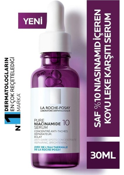 La Roche Posay Saf Niacinamide %10 Koyu Leke Karşıtı Serum