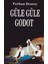 Güle Güle Godot-Ferhan Şensoy 1