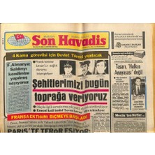 Son Havadis Gazetesi 10 Ağustos 1982 - Israil Beyrutu Dün Yine Bombaladı - Prens Tallâl Bin Abdülaziz Evren ve Ulusu Tarafından Kabul Edildi GZ121103