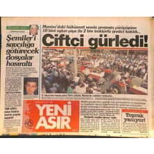 Yeni Asır Gazetesi 8 Eylül 1989 - Fuar Göl Gazino Afişi, Muazzez Abacı, Hülya Avşar - Çiftçi Gürledi - Yunanın Denize Dökülmesine 48 Saat Kaldı GZ132184