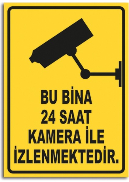 Bu Bina 24 Saat Kamera ile Izlenmektedir Uyarı Levhası Yapışkanlı Sticker 25X35 cm