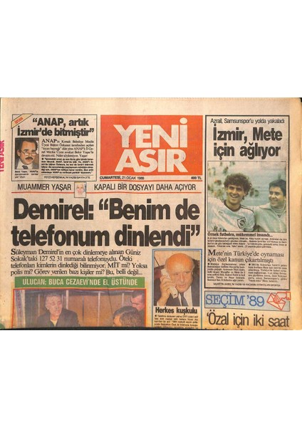 Yeni Asır Gazetesi 21 Ocak 1989 - Cem Boyner Tusiadın Yeni Başkanı - Demirel Benim De Telefonum Dinlendi GZ132085