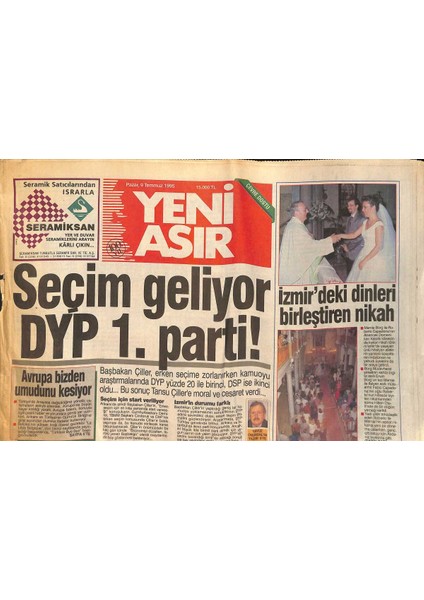 Yeni Asır Gazetesi 9 Temmuz 1995 - Izmirde Dinleri Birleştiren Nikah - Seçim Yaklaşıyor Dyp 1. Parti Gösteriliyor - Urlada 5 Ayrı Noktada Yangın GZ132253