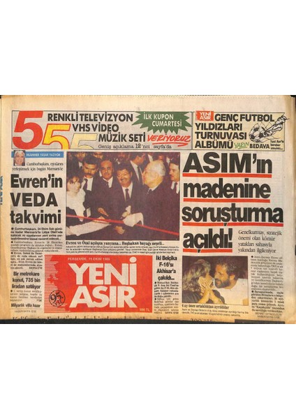 Yeni Asır Gazetesi 19 Ekim 1989 - Kaliforniyada Büyük Deprem Dev Binalar Köprüler Çöktü En Az 300 Ölü Var - Kenan Evrenin Görev Süresi Doldu GZ132240