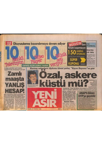 Yeni Asır Gazetesi 23 Temmuz 1989 - Turgut Özal, Kurmay Subayların Diploma Töreni Yerine, Kayısı Bayramına Gitti - Mike Tyson Rekor Kırdı GZ132157